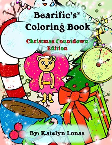 Bearific's(R) Coloring Book : Christmas Countdown Edition