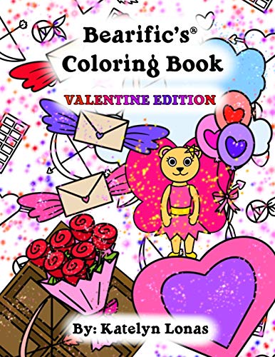 Bearific???s?? Coloring Book: Valentine Edition (Bearific?? Coloring Book Series)