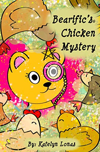 Bearific???s?? Chicken Mystery (Bearific?? Chapter Book Series)