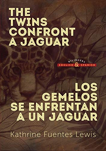 The Twins Confront a Jaguar : Los Gemelos Se Enfrentan a Un Jaguar