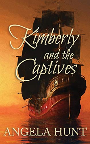 Kimberly and the Captives : Colonial Captives Series, Book 1