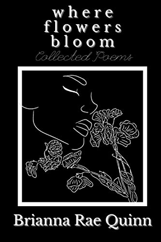Where Flowers Bloom - 9781735636207