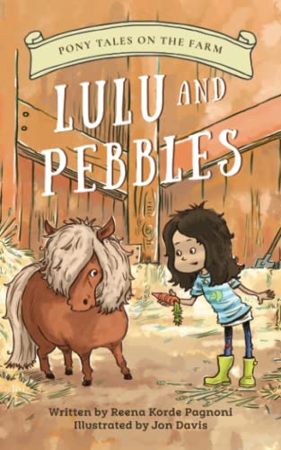 Lulu And Pebbles: Pony Tales On The Farm