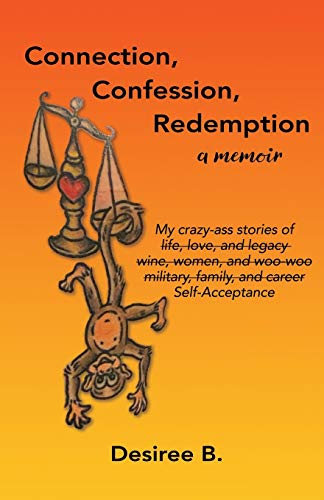 Connection, Confession, Redemption : A Memoir - 9781735888101