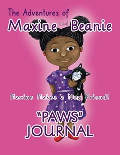 The Adventures of Maxine and Beanie "PAWS" Journal