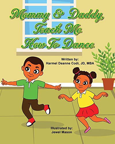 Mommy and Daddy, Teach Me how to Dance - 9781735975979