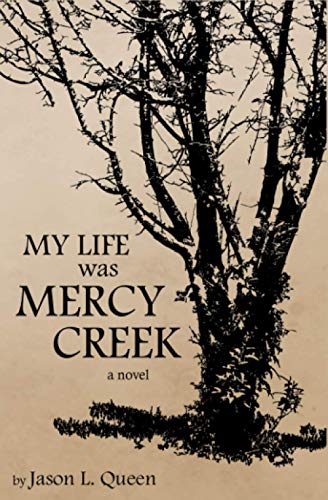 My Life Was Mercy Creek