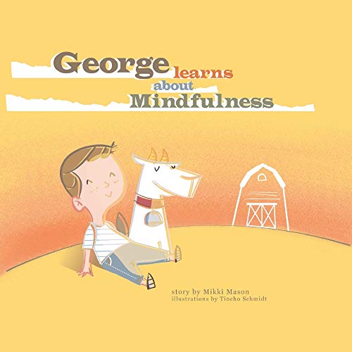 George Learns about Mindfulness