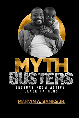 Mythbusters : Lessons from Active Black Fathers