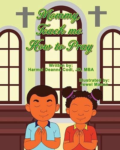 Mommy, Teach Me How to Pray - 9781736077726 - 9781736077726