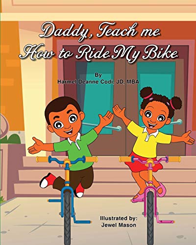 Daddy, Teach Me How to Ride My Bike - 9781736077764