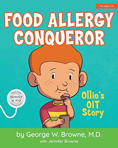 Food Allergy Conqueror: Ollie’s OIT Story