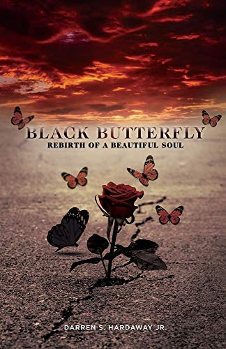 Black Butterfly: Rebirth Of A Beautiful Soul