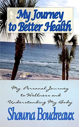My Journey To Better Health