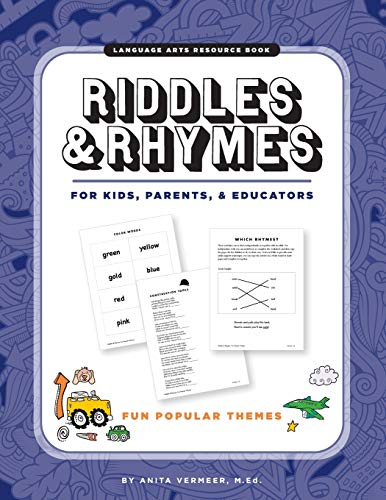 Riddles & Rhymes : For Kids, Parents and Educators: Fun Popular Themes