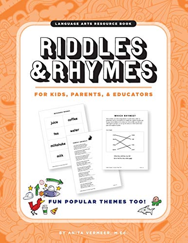 Riddles & Rhymes : For Kids, Parents and Educators: Fun Popular Themes TOO!