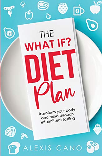 The What IF? Diet Plan