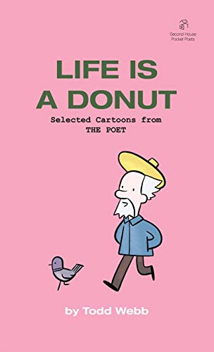 Life Is A Donut : Selected Cartoons from THE POET - Volume 3