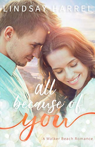 All Because of You (Walker Beach Romance)