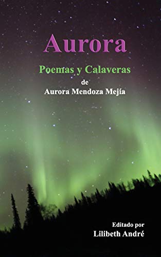Aurora : Poemas Y Calaveras