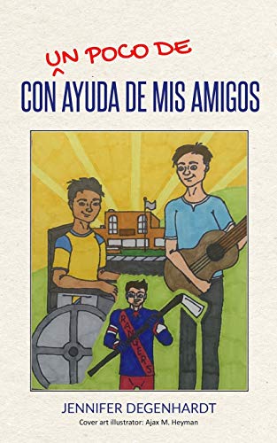 Con (un poco de) ayuda de mis amigos (Spanish Edition)