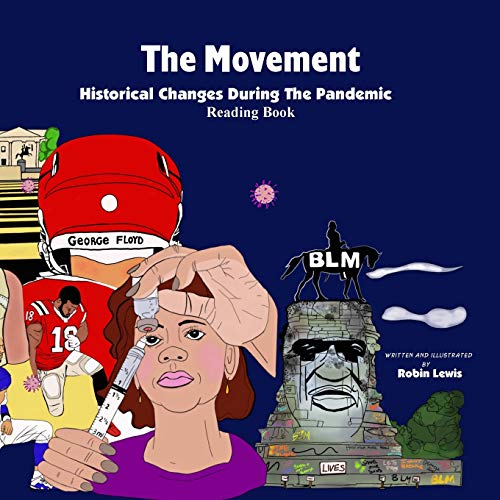 The Movement: Historical Changes During the Pandemic