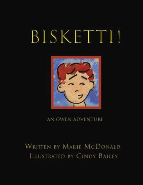 Bisketti!: An Owen Adventure