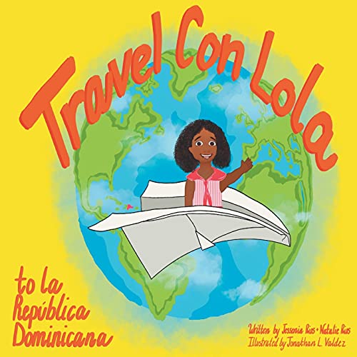 Travel Con Lola To La Rep??Blica Dominicana