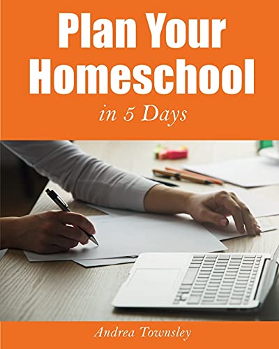 Plan Your Homeschool In 5 Days - 9781736375006