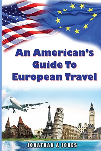 An American's Guide To European Travel