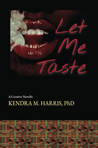 Let Me Taste: A Creative Novella