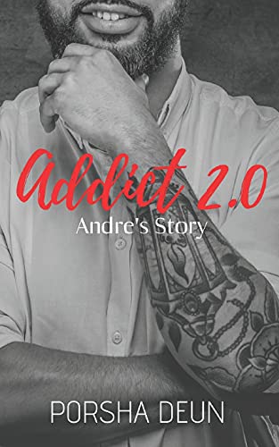 Addict 2.0 - Andre's Story (Addict Series) - 9781736477885