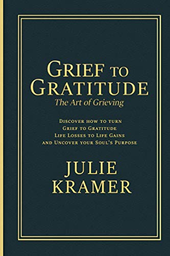 Grief to Gratitude: The Art of Grieving