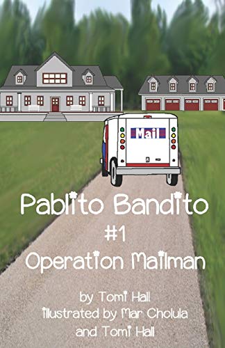 Pablito Bandito #1 Operation Mailman