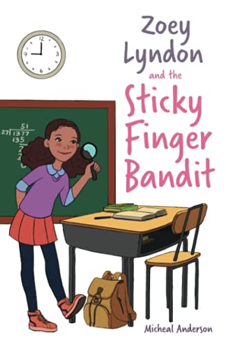 Zoey Lyndon And The Sticky Finger Bandit - 9781736616703