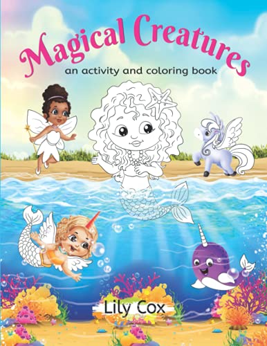 Magical Creatures: An Activity And Coloring Book - 9781736703847