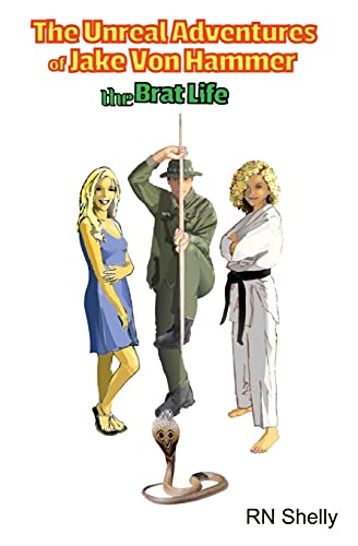 The Unreal Adventures Of Jake Von Hammer - The Brat Life - 9781736735220