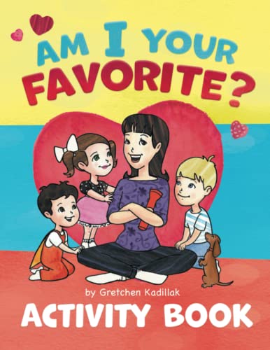 Am I Your Favorite?: Activity Book