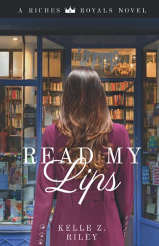 Read My Lips (Riches And Royals) - 9781736781104