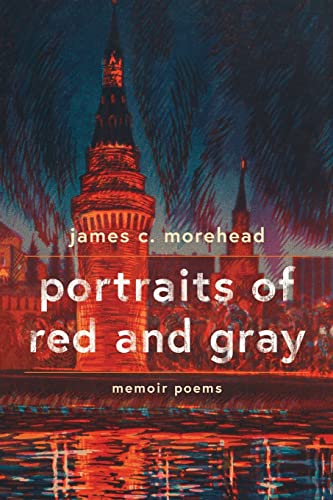 Portraits Of Red And Gray: Memoir Poems