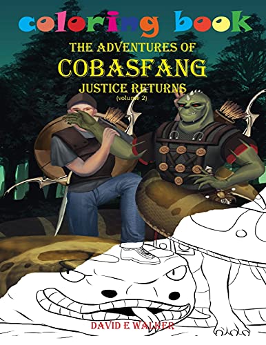 Coloring Book The Adventures Of Cobasfang Justice Returns Volume 1 - 9781736795576