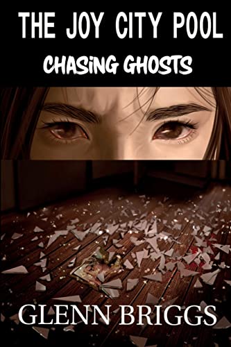 The Joy City Pool Chasing Ghosts - 9781736932322