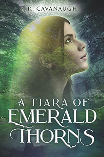 A Tiara Of Emerald Thorns - 9781736973202