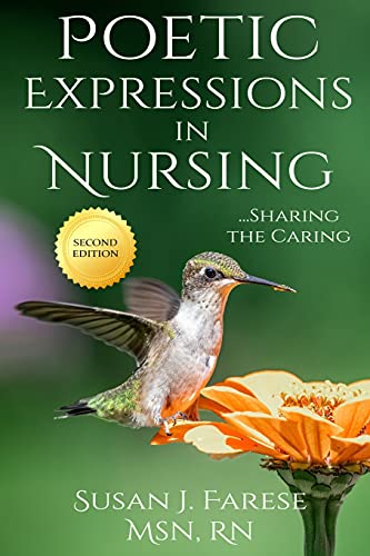 Poetic Expressions In Nursing: Sharing The Caring