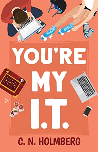 You'Re My It: Nerds Of Happy Valley Book 1