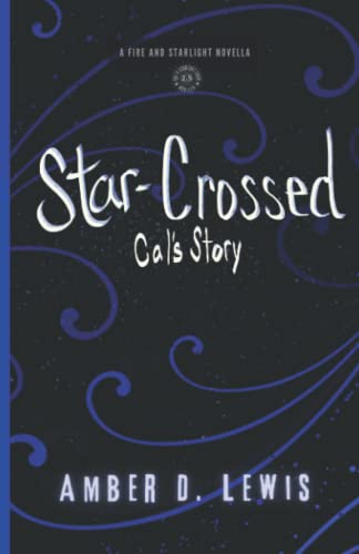 Star-Crossed: Cal's Sory (Fire and Starlight Saga)