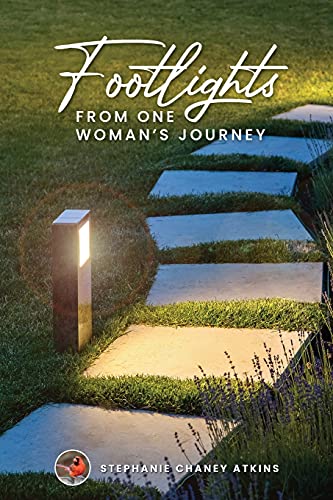 Footlights From One Woman's Journey