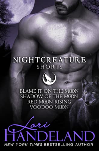 Nightcreature Shorts: A Sexy Shifter Paranormal Series Collection (The Nightcreature Novels)