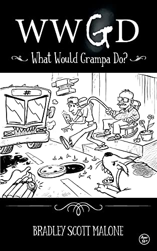 Wwgd: What Would Grampa Do? - 9781737190806