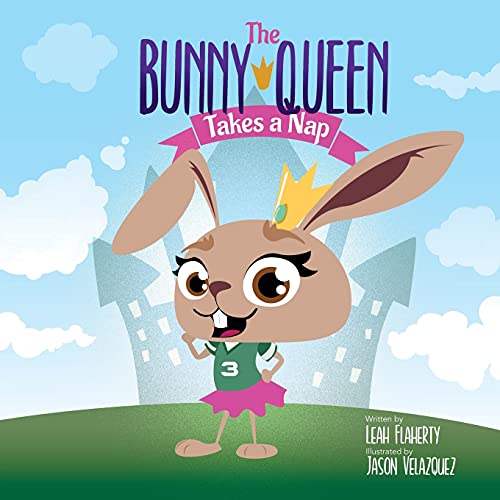 The Bunny Queen Takes A Nap - 9781737276814